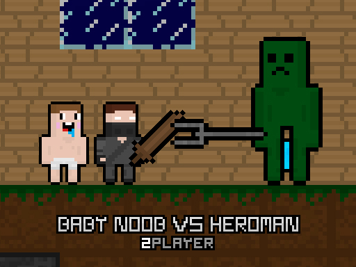 Bébé Noob contre Heroman 2 joueurs