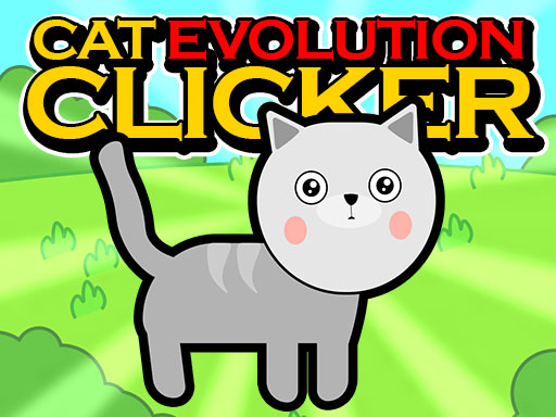 ÉVOLUTION DU CHAT : CLICKER